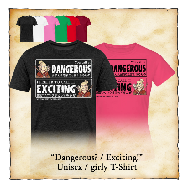 "Dangerous? / EXCITING!" - T-shirt