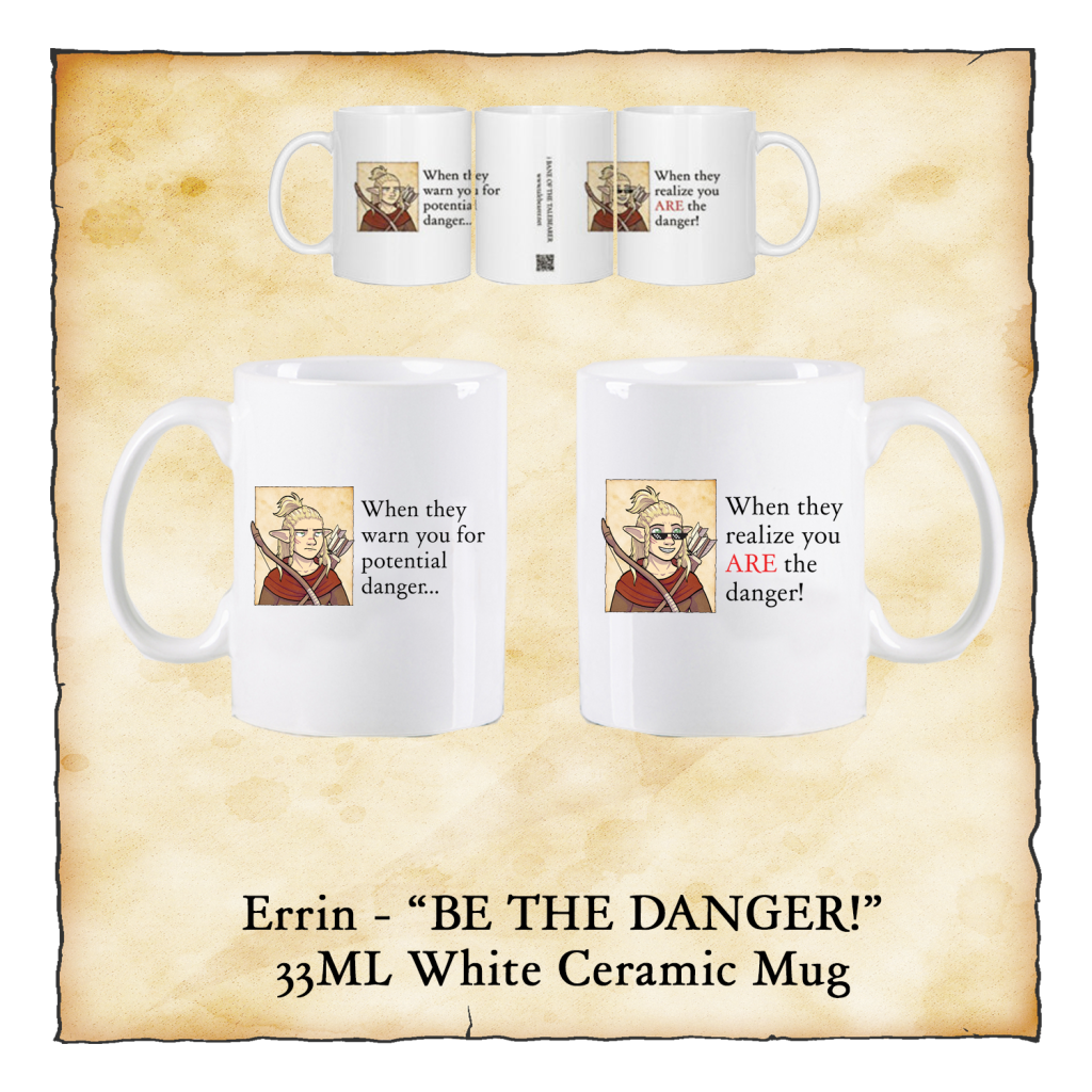 Errin "BE THE DANGER!" mug - White
